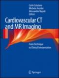 Cardiovascular CT and MRI imaging. From technique to clinical interpretation