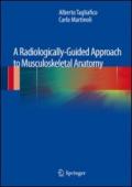 RADIOLOGICALLY-GUIDED APPROACH TO MUSCULOSKELETAL ANATOMY