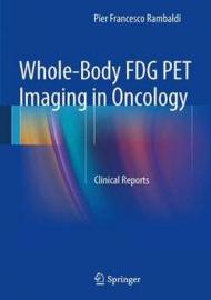 Whole-Body Fdg Pet Imaging in Oncology: Clinical Reports and Teaching Points