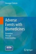 Adverse events with biomedicines. Prevention through understanding