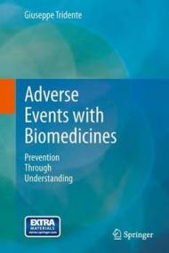 Adverse events with biomedicines. Prevention through understanding