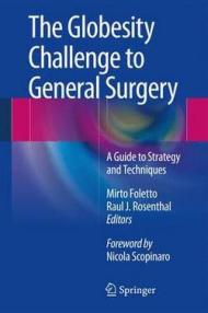 The Globesity Challenge to General Surgery: A Guide to Strategy and Techniques