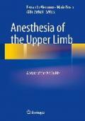 Anesthesia of the Upper Limb: A State of the Art Guide