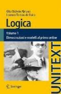 Logica: Volume 1 - Dimostrazioni e modelli al primo ordine (UNITEXT)