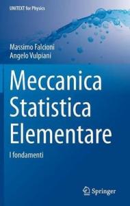 Meccanica Statistica Elementare: I Fondamenti