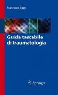 GUIDA TASCABILE DI TRAUMATOLOGIA