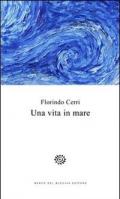 Una vita in mare