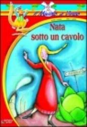 Nata sotto un cavolo