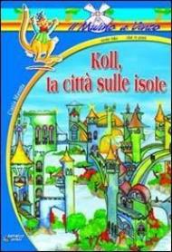 Koll, la città sulle isole