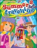 Summer travelling. Per la Scuola media. Con CD Audio: 2