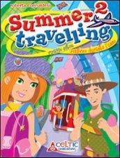 Summer travelling. Per la Scuola media. Con CD Audio: 2