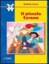 Il piccolo Cyrano. Per la Scuola media