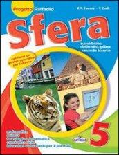 Sfera. Area scientifica. Per la 5ª classe elementare