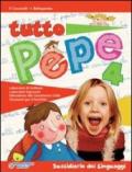 Tutto pepe. Per la 4ª classe elementare. Con e-book