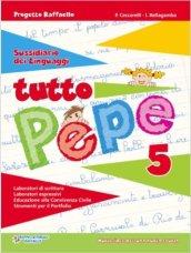 Tutto pepe. Per la 5ª classe elementare. Ediz. illustrata. Con e-book