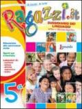 Ragazzi.it. Per la 5ª classe elementare. Con e-book