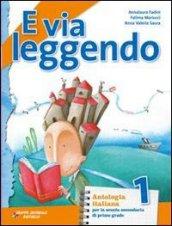 E via leggendo. Per la Scuola media. Con e-book. Con espansione online: 1