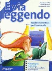 E via leggendo. Per la Scuola media. Con e-book. Con espansione online