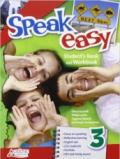 Speak easy. Per la Scuola media. Con CD Audio: 3
