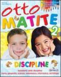 Otto matite. Per la 2ª classe elementare. Con espansione online