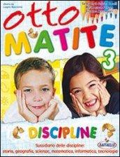 Otto matite. Per la 3ª classe elementare. Con espansione online