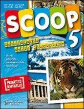 Scoop. Area antropologica. Per la 5ª classe elementare. Con e-book