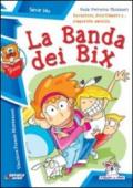 La banda dei Bix