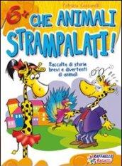 Che animali strampalati! Ediz. illustrata