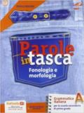 Parole in tasca. Vol. A-B-C. Per la Scuola media. Con CD-ROM. Con espansione online