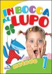 In bocca al lupo. Per la 1ª classe elementare. Con CD Audio. Con espansione online