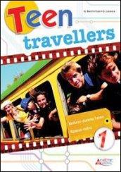 Teen travellers. Per la Scuola media. Con CD Audio: 2