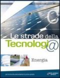 Le strade della tecnologia. Vol. A-B-C. Per la Scuola media. Con CD-ROM. Con espansione online