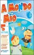 A mondo mio. Per la 5ª classe elementare. Con CD Audio. Con espansione online