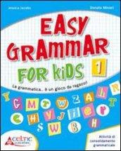 Easy grammar for kids. Level 1. Materiali per il docente. Per la Scuola elementare