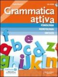 Grammatica attiva. Vol. unico. Per la Scuola media e CD-ROM. Con CD Audio. Con espansione online