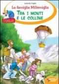 La famiglia Millemiglia tra i monti e le colline. Ediz. illustrata