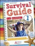 Survival Guide to summer. Con Alice's Adventures in Wonderland e CD Audio. Per la 1° classe media