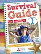 Survival Guide to summer. Con Alice's Adventures in Wonderland e CD Audio. Per la 1° classe media