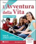 L' avventura della vita. Ediz. leggera. Con espansione online. Per la Scuola media. Con CD-ROM