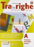 Tra le righe. Con M.I.O. Per la Scuola media. Con e-book. Con espansione online