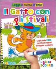 Il gatto con gli stivali. Leggo e coloro le fiabe. Ediz. illustrata