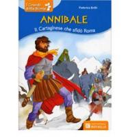 Annibale. Il cartaginese che sfidò Roma