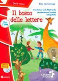 Il bosco delle lettere. Con CD audio