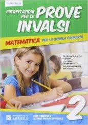 Esercitazione per le prove INVALSI. Matematica. Per la 2ª classe elementare