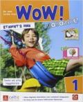 Wow magazine. Per la Scuola elementare. Con e-book. Con espansione online vol.1