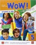 Wow magazine. Per la Scuola elementare. Con e-book. Con espansione online vol.5