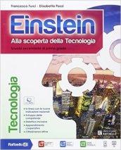 Einstein tecnologia. Con Competenze-Disegno-Tavole-Informatica. con e-book. Con espansione online. Per la Scuola media