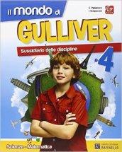 Il mondo di Gulliver. Area matematico-scientifica. Per la 4ª classe elementare. Con e-book. Con espansione online