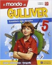 Il mondo di Gulliver. Area antropologica. Per la 5ª classe elementare. Con e-book. Con espansione online