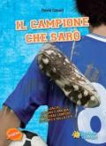 Il campione che sarò